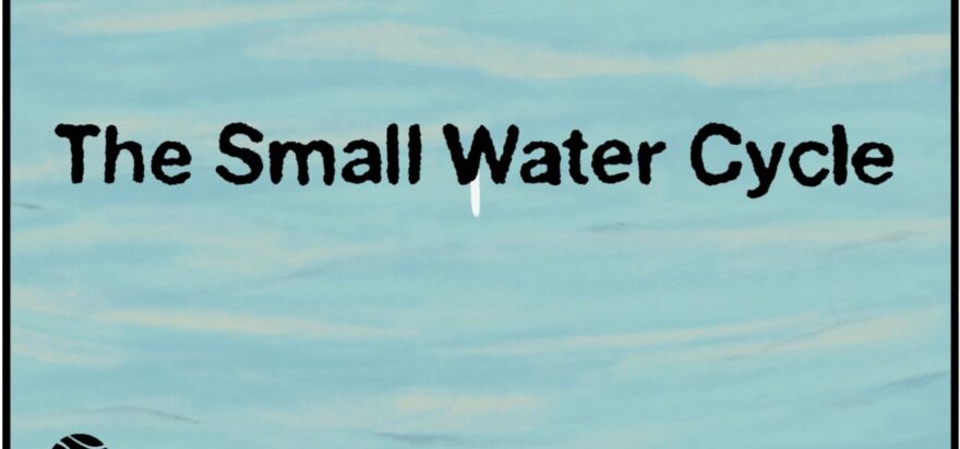 2. The Small Water Cycle